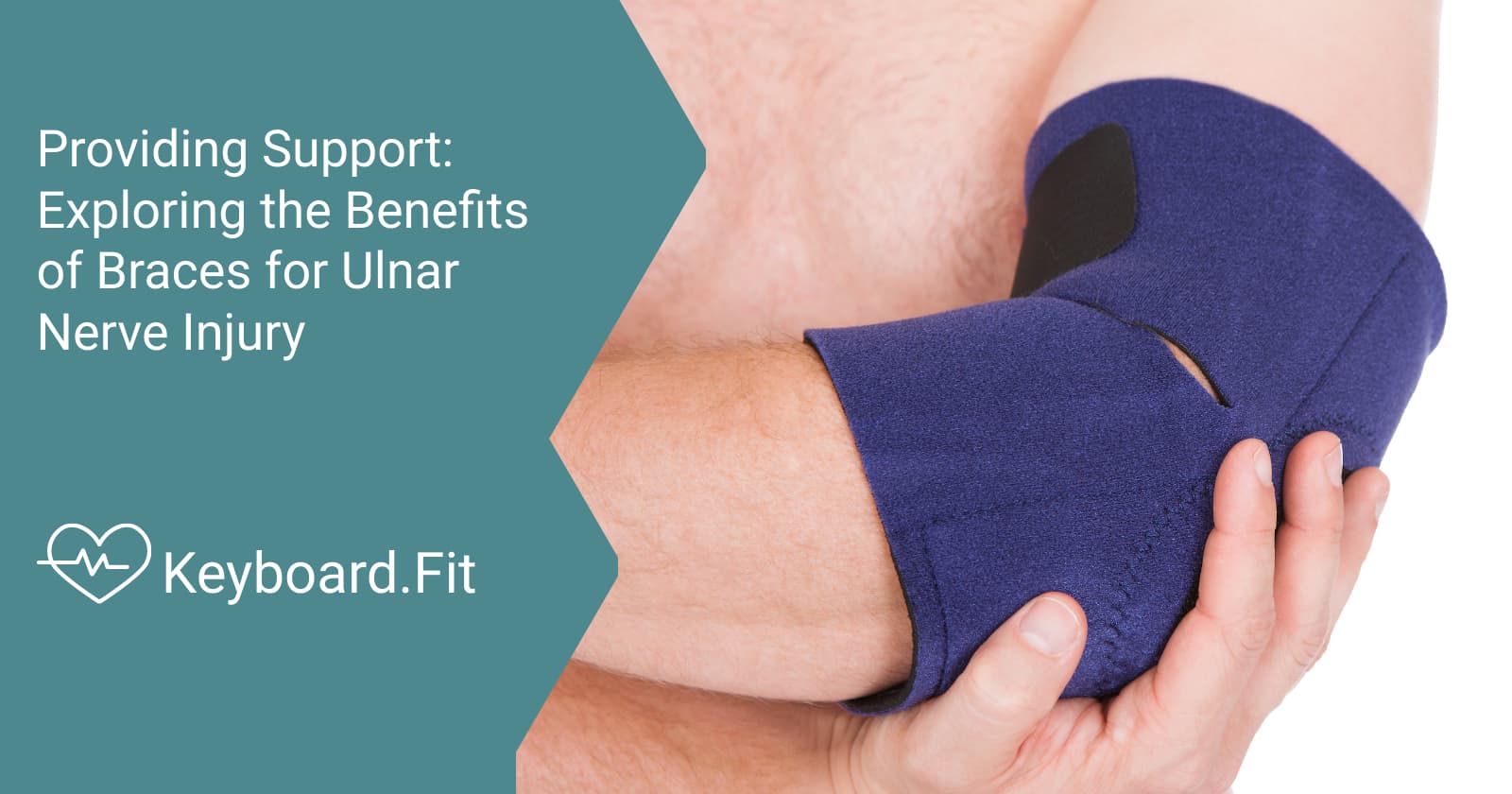Providing Support Exploring the Benefits of Braces for Ulnar Nerve Injury Keyboard.Fit