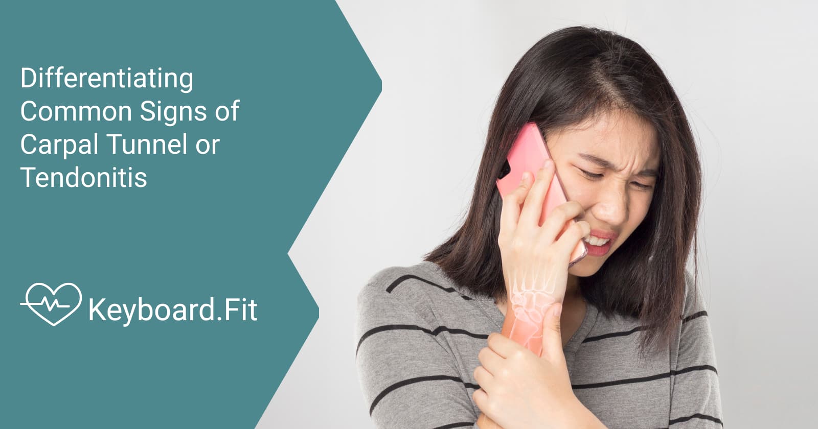 Differentiating Common Signs of Carpal Tunnel or Tendonitis Keyboard.Fit